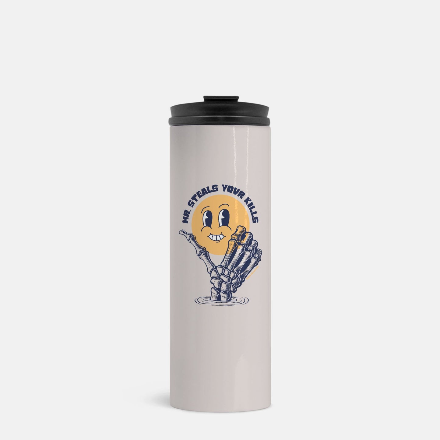 Mr Steals Your Kills Thermal Tumbler 16 oz.