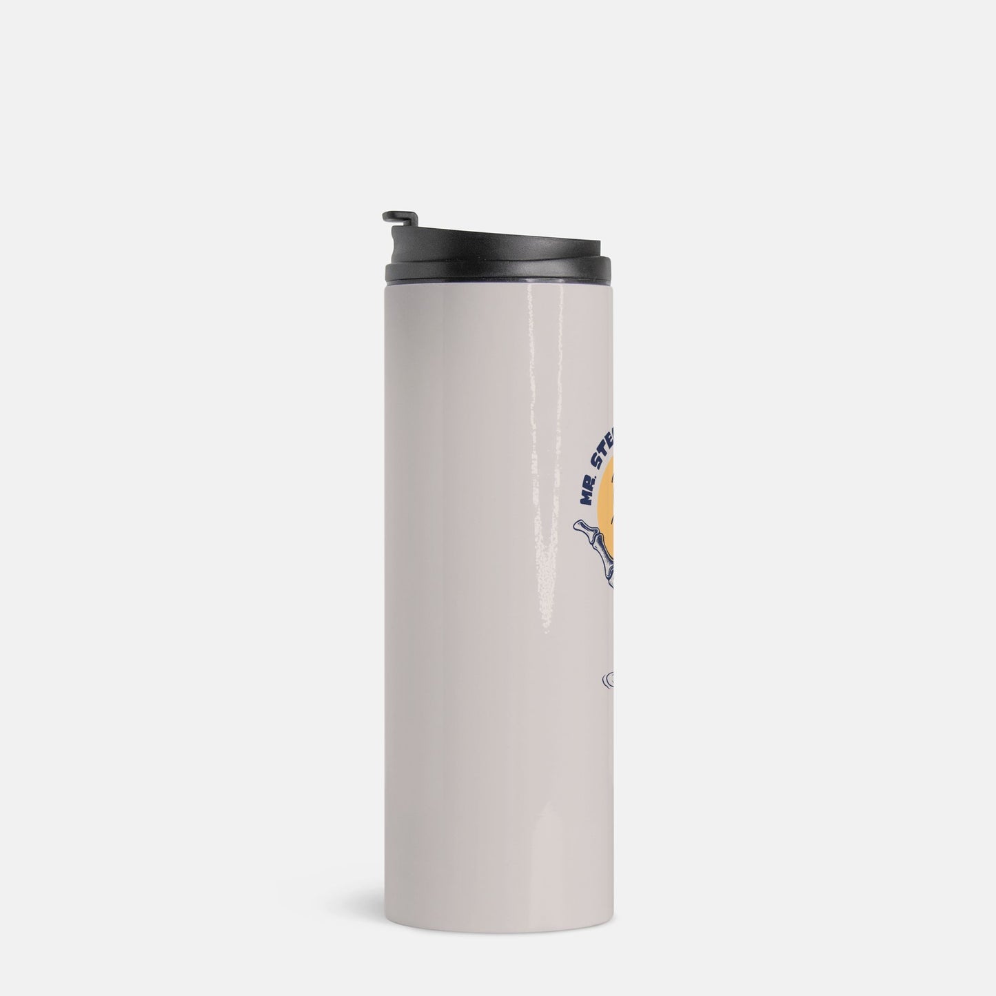 Mr Steals Your Kills Thermal Tumbler 16 oz.